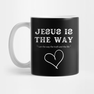 JESUS IS THE WAY Mug